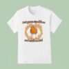 Just Gonna Stand There And Watch Me Bird Flames T Shirt