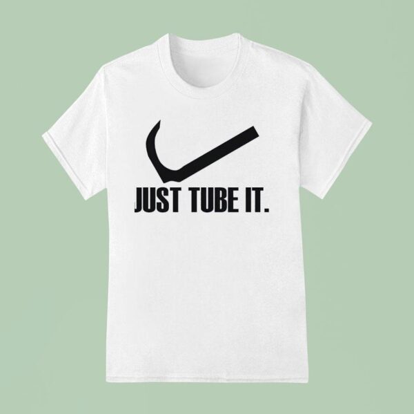 Just Tube It Swoosh Parody Logo T Shirt