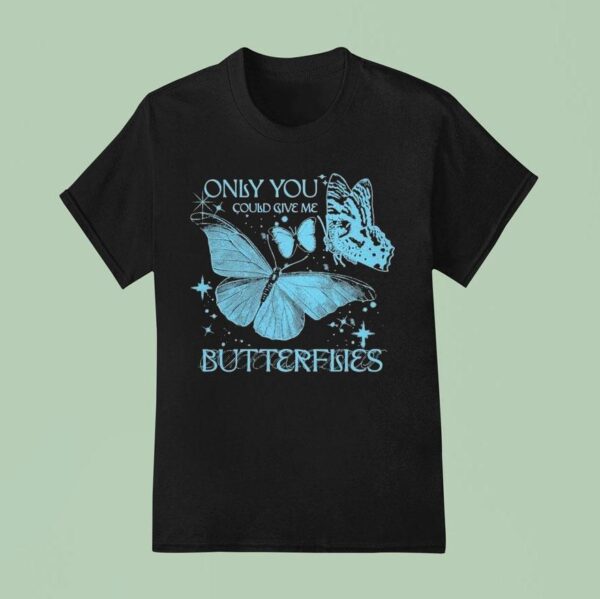 Jvke Only You Could Give Me Butterflies T Shirt
