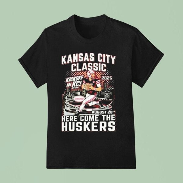 Kansas City Chiefs Classic Here Come The Huskers Kickoff In Kc Go Big Red T Shirt