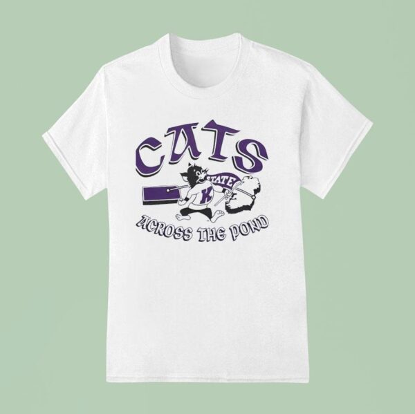 Kansas State Wildcats Across The Pond T Shirt