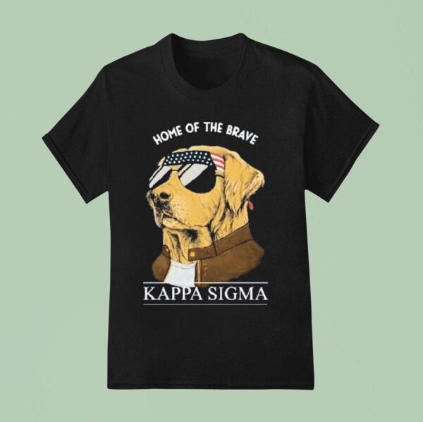 Kappa Sigma Home Of The Brave Dog T Shirt