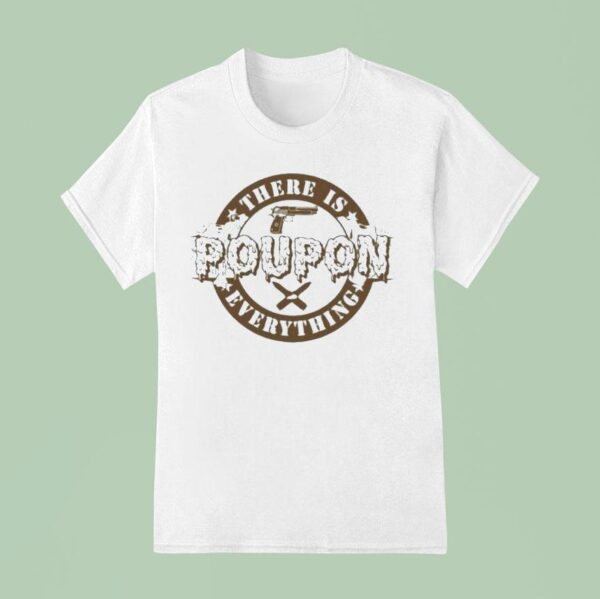 Kentucky Ballistics There Poupon Everything T Shirt
