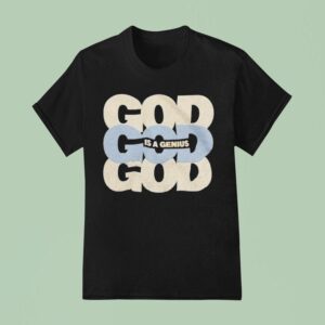 Kevin Ross God Is A Genius T Shirt