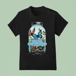 Kill The Butterflies Steve Hofstetter T Shirt