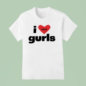 Kim Lip I Love Gurls T Shirt