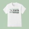 Knuckle Puck I Ve Been Much Better But At Least Im Healing T Shirt
