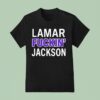 Lamar Jackson Lamar Fucking Jackson T Shirt