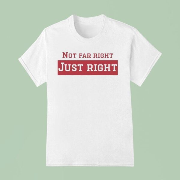 Lani Lala Wearing Not Far Right Just Righ T Shirt