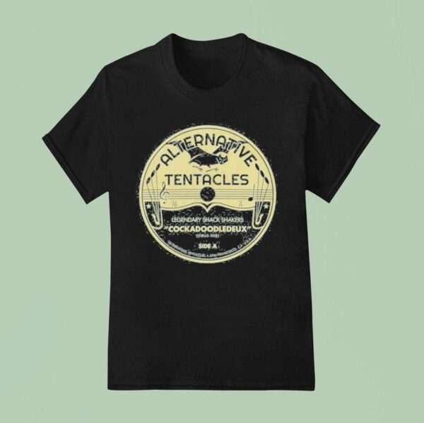 Legendary Shack Shakers Alternative Tentacles Cockadoodledeux T Shirt