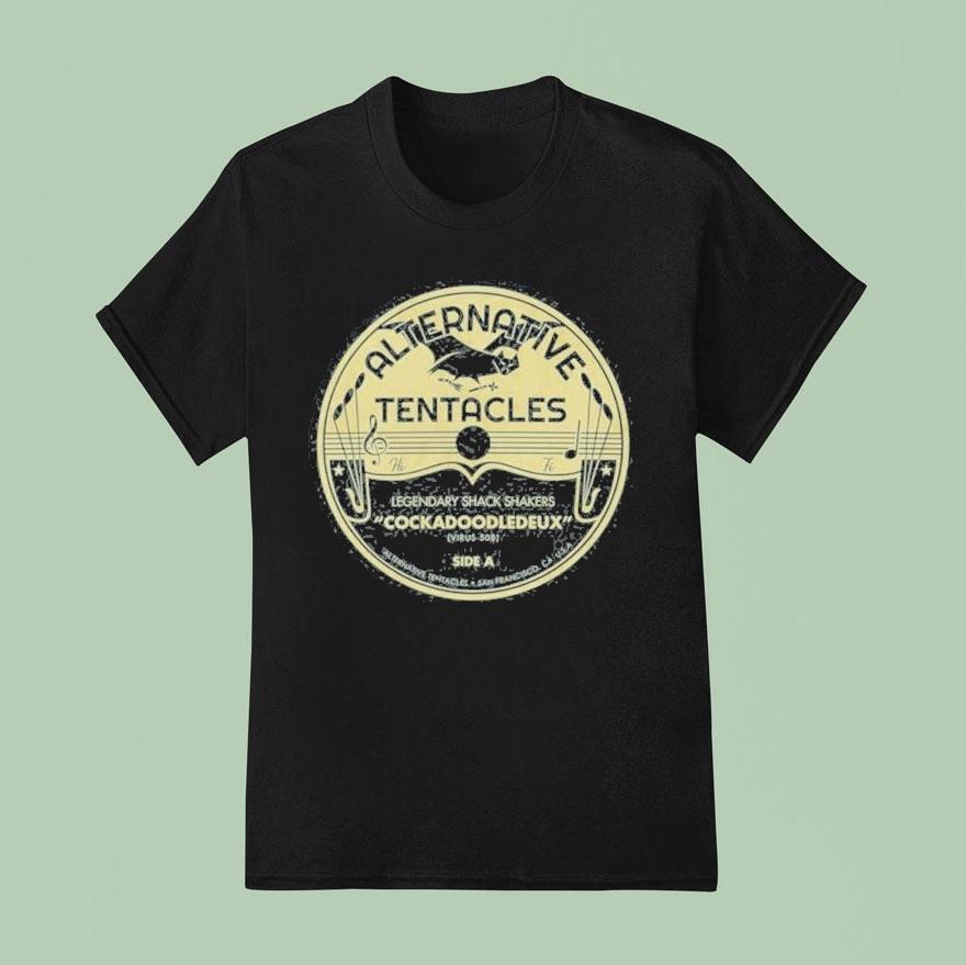Legendary Shack Shakers Alternative Tentacles Cockadoodledeux T Shirt