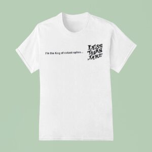 Less Than Jake I M The King Of Catastrophes T Shirt