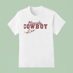 Lexie Hull And Sophie Cunningham Howdy Cowboy T Shirt