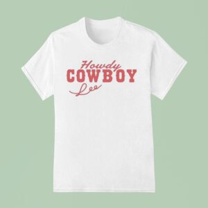 Lexie Hull And Sophie Cunningham Wearing Howdy Cowboy T Shirt