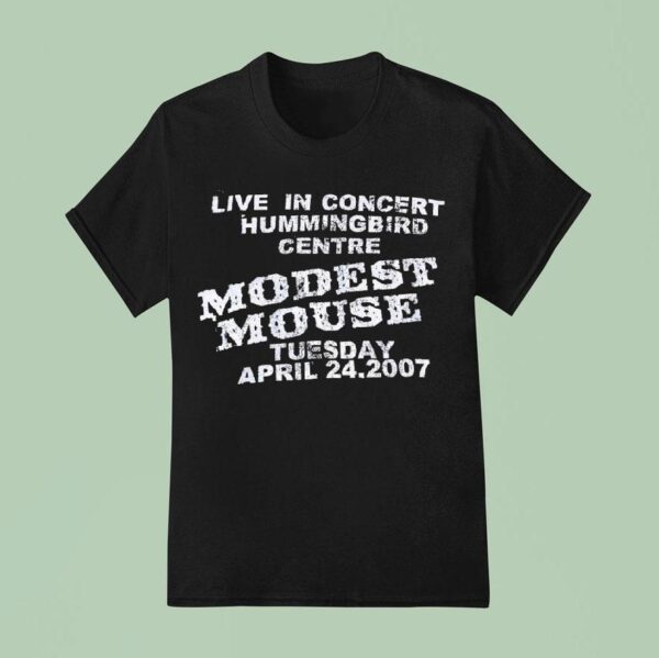 Live In Concert Hummingbird Centre Modest Mouse Tuesday April T Shirt