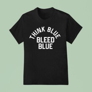 Los Angeles Dodgers Think Blue Bleed Blue T Shirt