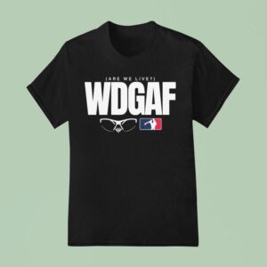 Los Angeles Dodgers Wdgaf Are We Live T Shirt