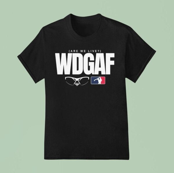 Los Angeles Dodgers Wdgaf Are We Live T Shirt