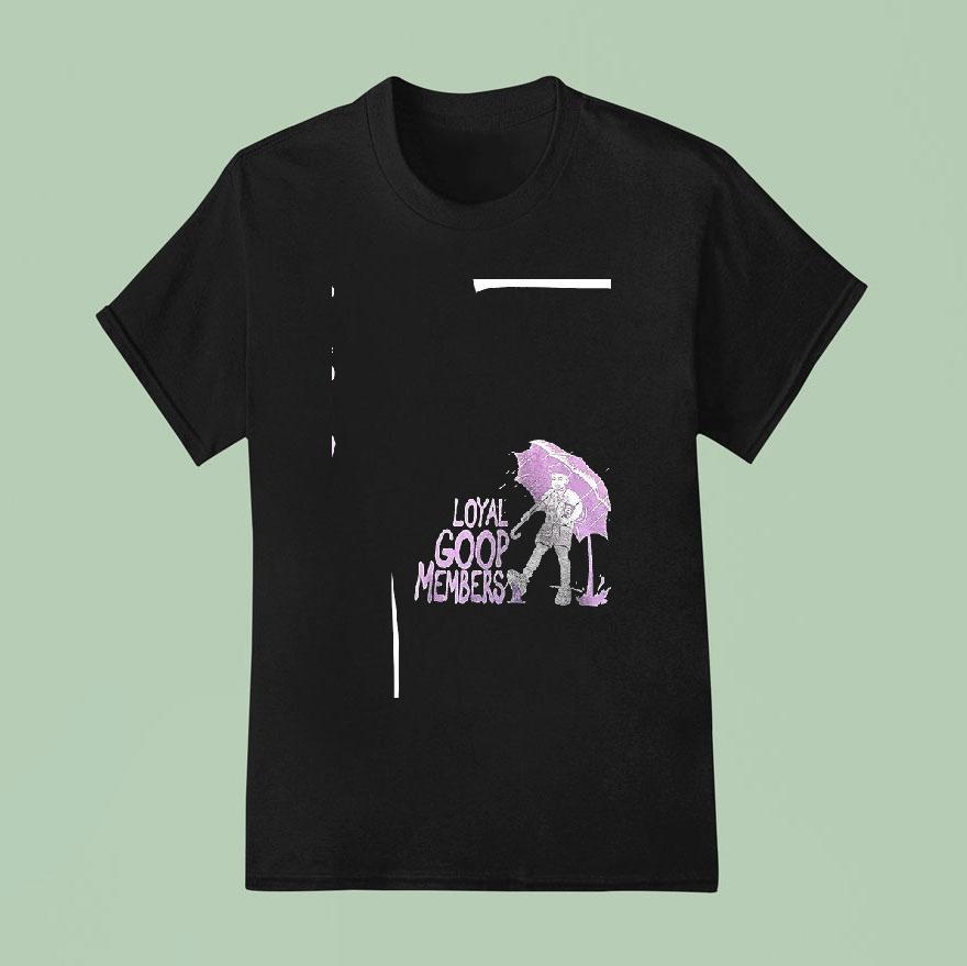 Loyal Goop Members No Cops No Opps Allowed T Shirt