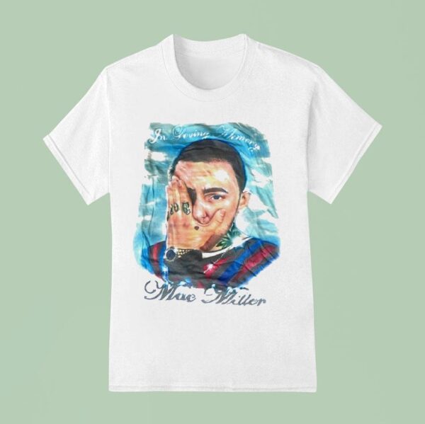 Mac Miller In Loving Memory T Shirt