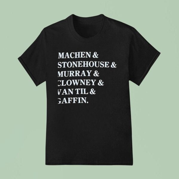 Machen And Stonehouse And Murray And Clowney And Van Til And Gaffin T Shirt