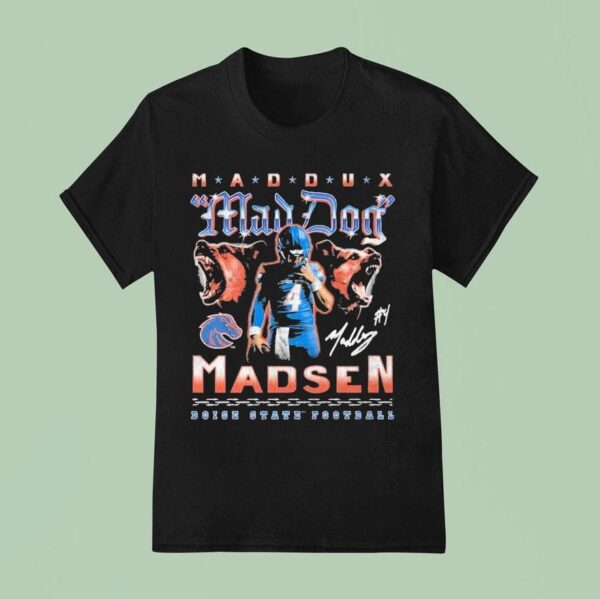 Maddux Mad Dog Madsen Boise State Broncos T Shirt