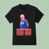 Marv Levy Where Else Would You Rather Be Than Right Here Right Now Buffalo Bills Coach T Shirt