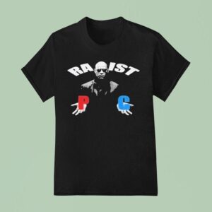 Matrix Morpheus Racist Rapist P C T Shirt