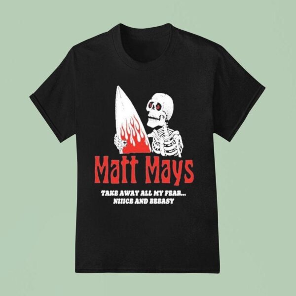 Matt Mays Take Away All My Fear Nice And Easy Skeleton T Shirt
