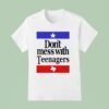 Mcr Don T Mess With Texas T Shirt