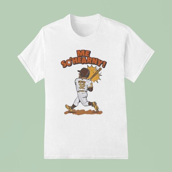 Me So Hearny Ryan O Hearn San Diego Padres T Shirt
