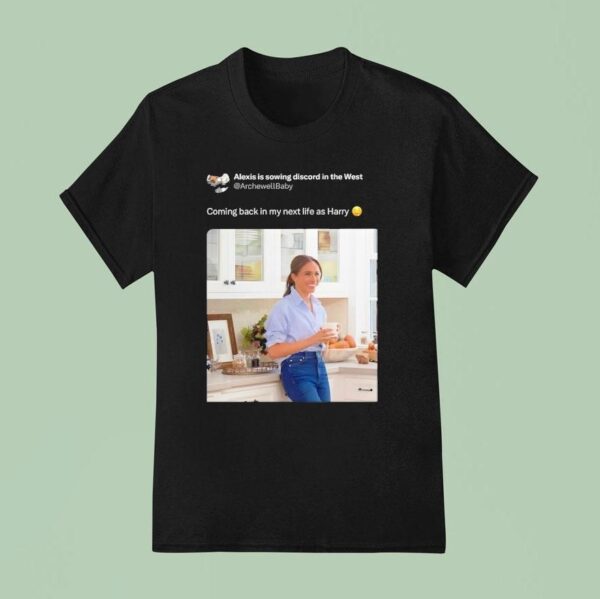 Meghan Markle Status Coming Back In My Next Life As Harry T Shirt