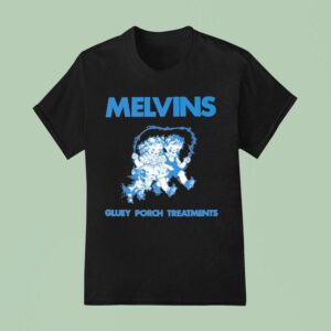 Melvins Gluey Porch Treatments T Shirt