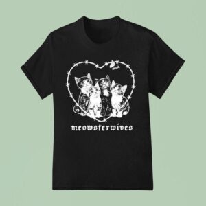 Meowsterwives Cat Hear T Shirt