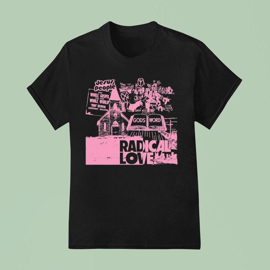 Mercy Culture Jesus People Gods Radical Love T Shirt