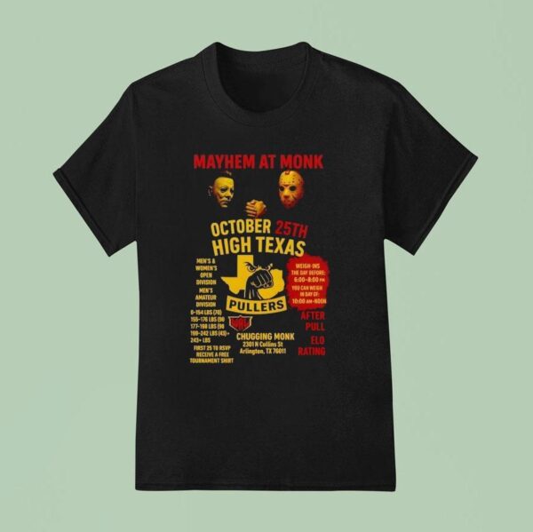 Michael Myers And Jason Voorhees Mayhem At Monk October Th High Texas T Shirt