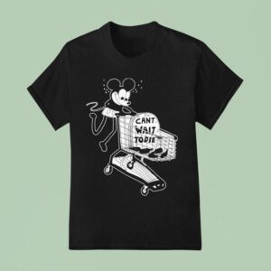 Mickey Mouse Can T Wait To Die T Shirt