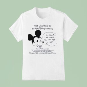 Mickey Mouse Not Licensed By The Walt Disney Company T Shirt