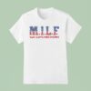 Milf Man I Love Fireworks T Shirt