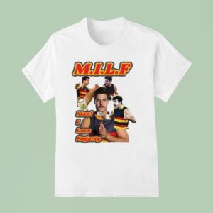 Milf Man I Love Fogarty T Shirt