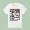 Milwaukee Brewers Vs New York Mets The Best Sports In Town Bad News Beers T Shirt