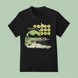 Minus The Bear When We Re Gone I Feel I D Never See Anyone And You Lay In The Grace Along The Edge Drilling T Shirt