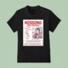 Missing Michael Arthur Romance T Shirt