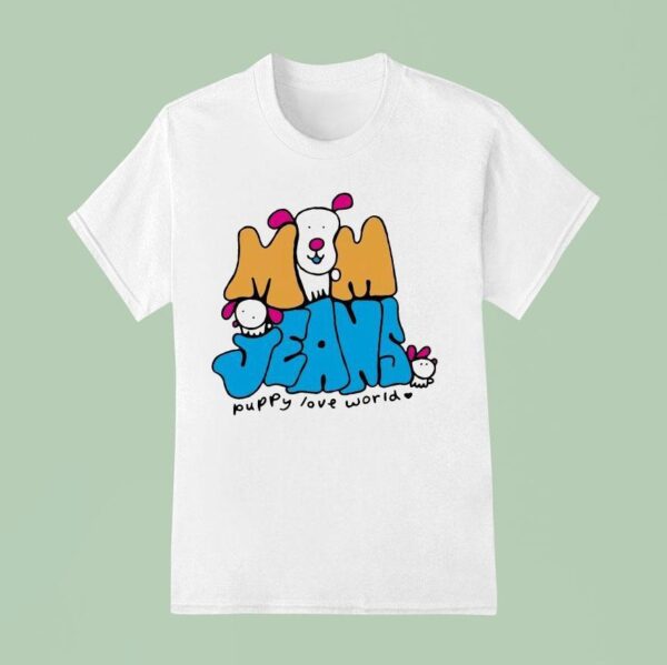 Mom Jeans Puppy Love World T Shirt