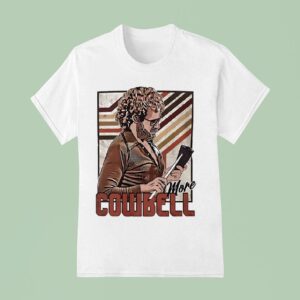 More Cowbell Saturday Night Live T Shirt