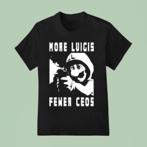 More Luigis Less Ceos Anti Fascist Luigi Mangione T Shirt