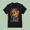 Mortal Kombat Mk Nothing In This World Has Prepared You For This T Shirt