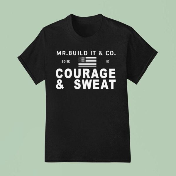 Mr Build It Courage Swea T Shirt