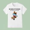 Mr Good At The Rodeo Good At Riding The Mechanical Bull T Shirt