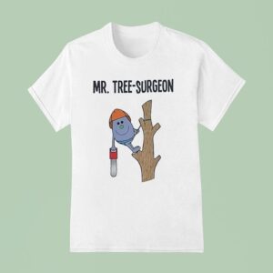 Mr Tree Surgeon Style Mr Men And Little Miss T Shirt
